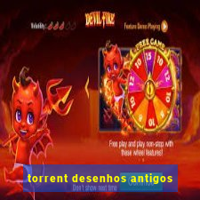 torrent desenhos antigos